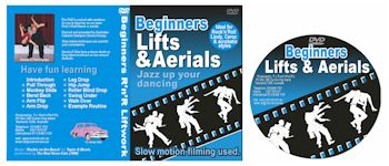 This DVD has 10 Beginners Lifts and Aerials (acrobatic moves) to enhance your Rock and Roll Dancing.